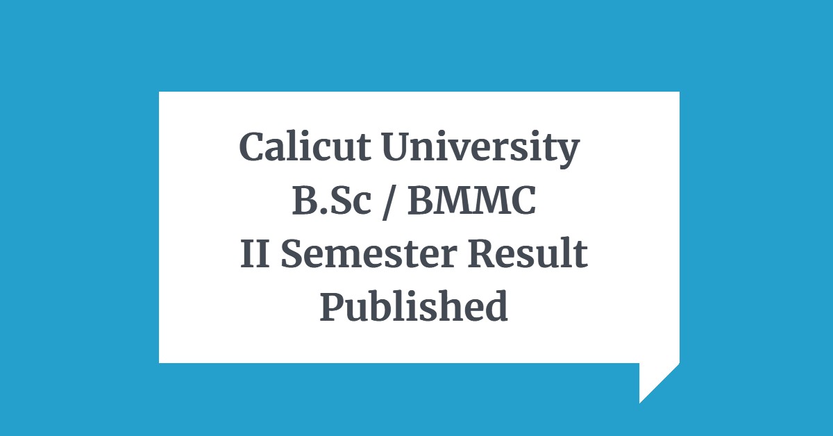 Calicut University results of Second Semester B.Sc / BMMC
