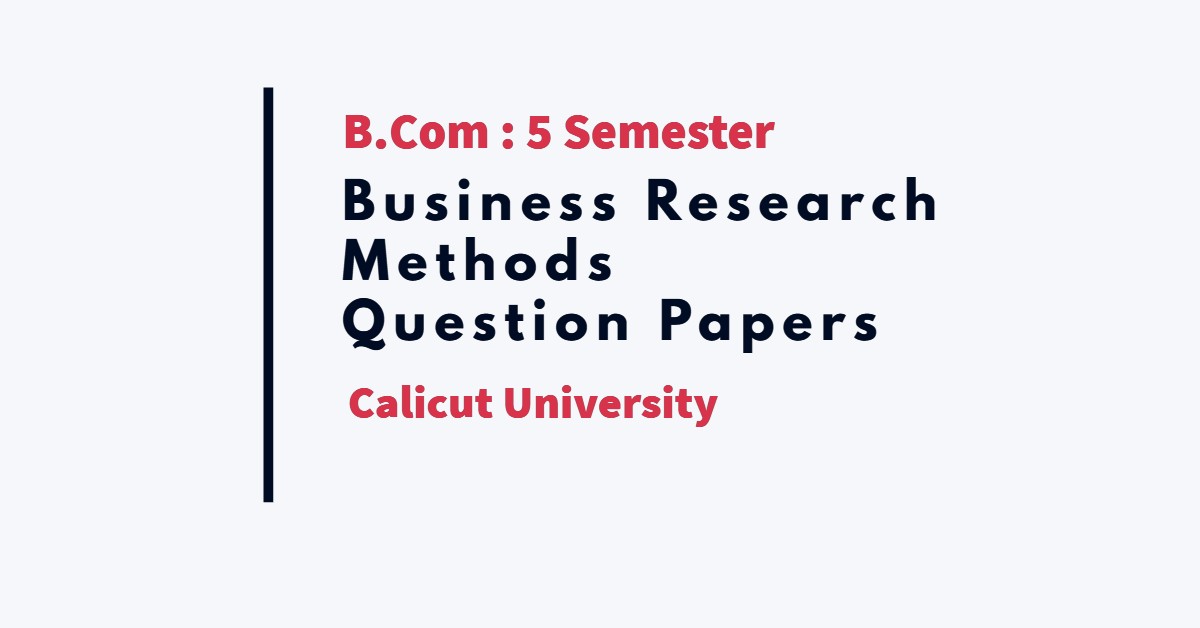 B.Com Business Research Methods qp