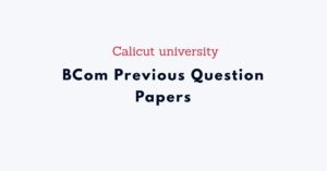 BCom Previous Year Question Papers Calicut University - StudyNotes