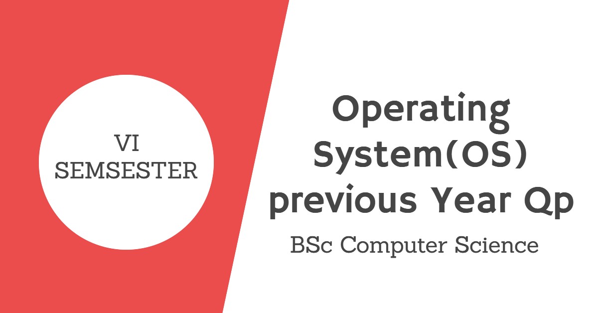 bsc cs operating system qp