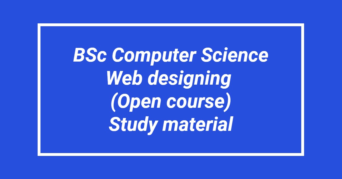 BSc Computer Science Web Designing Study Material