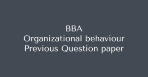 BBA Organizational Behaviour Previous Question Paper Calicut University ...