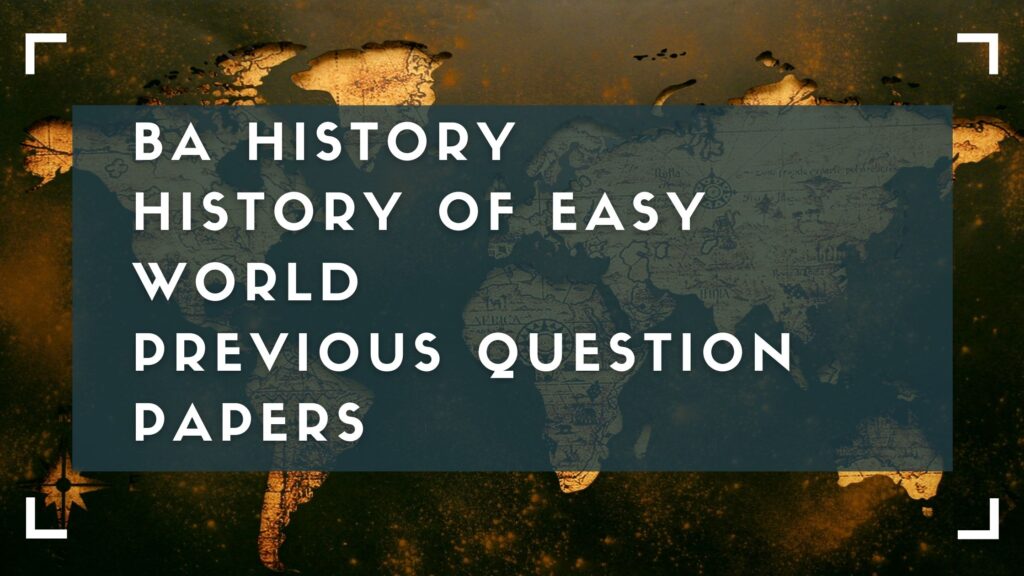 History Of Early World previous question paper