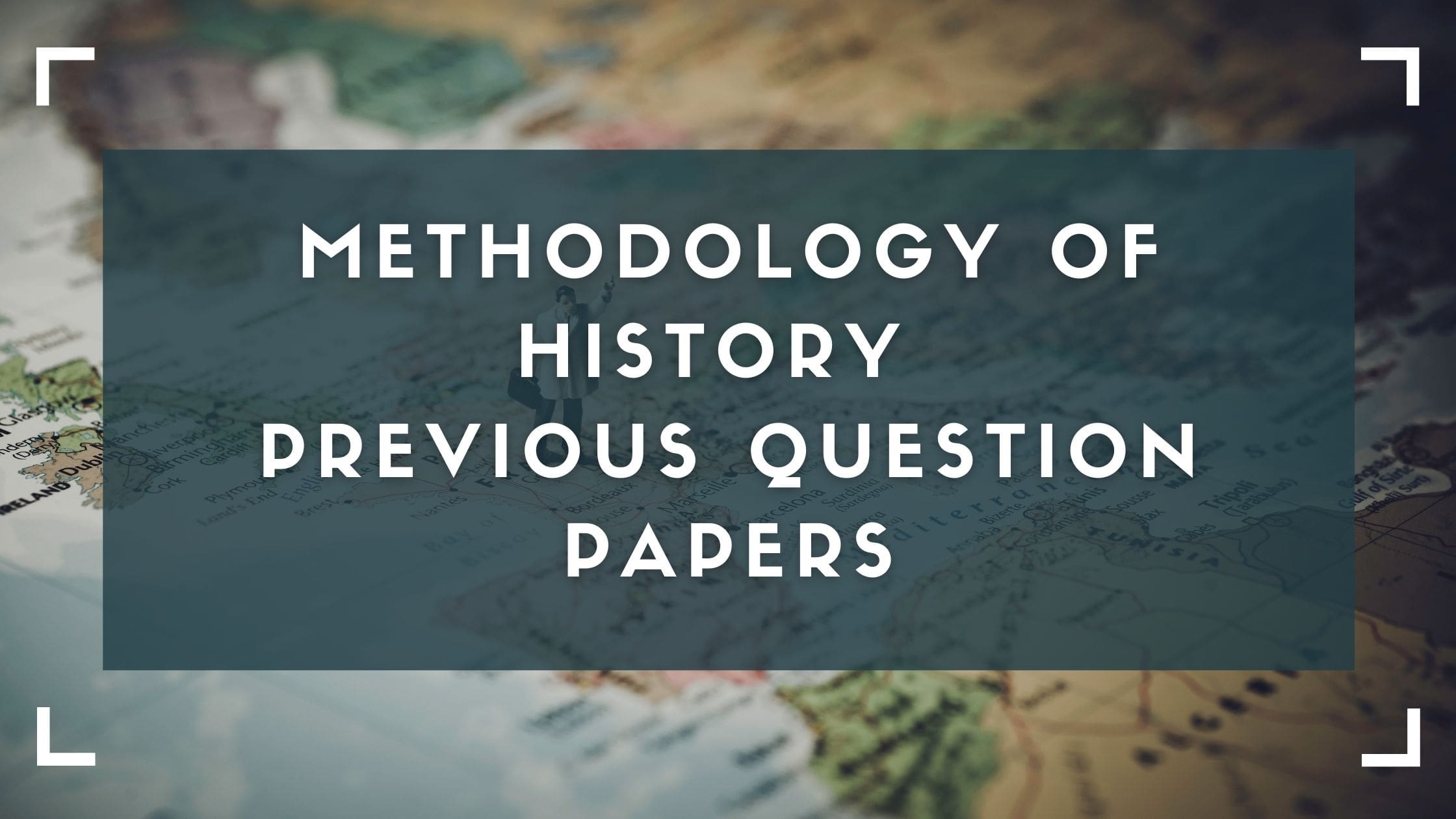 methodology of history previous question paper