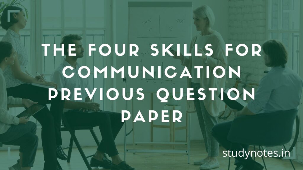 Four Skill For Communication Previous Question Papers qp
