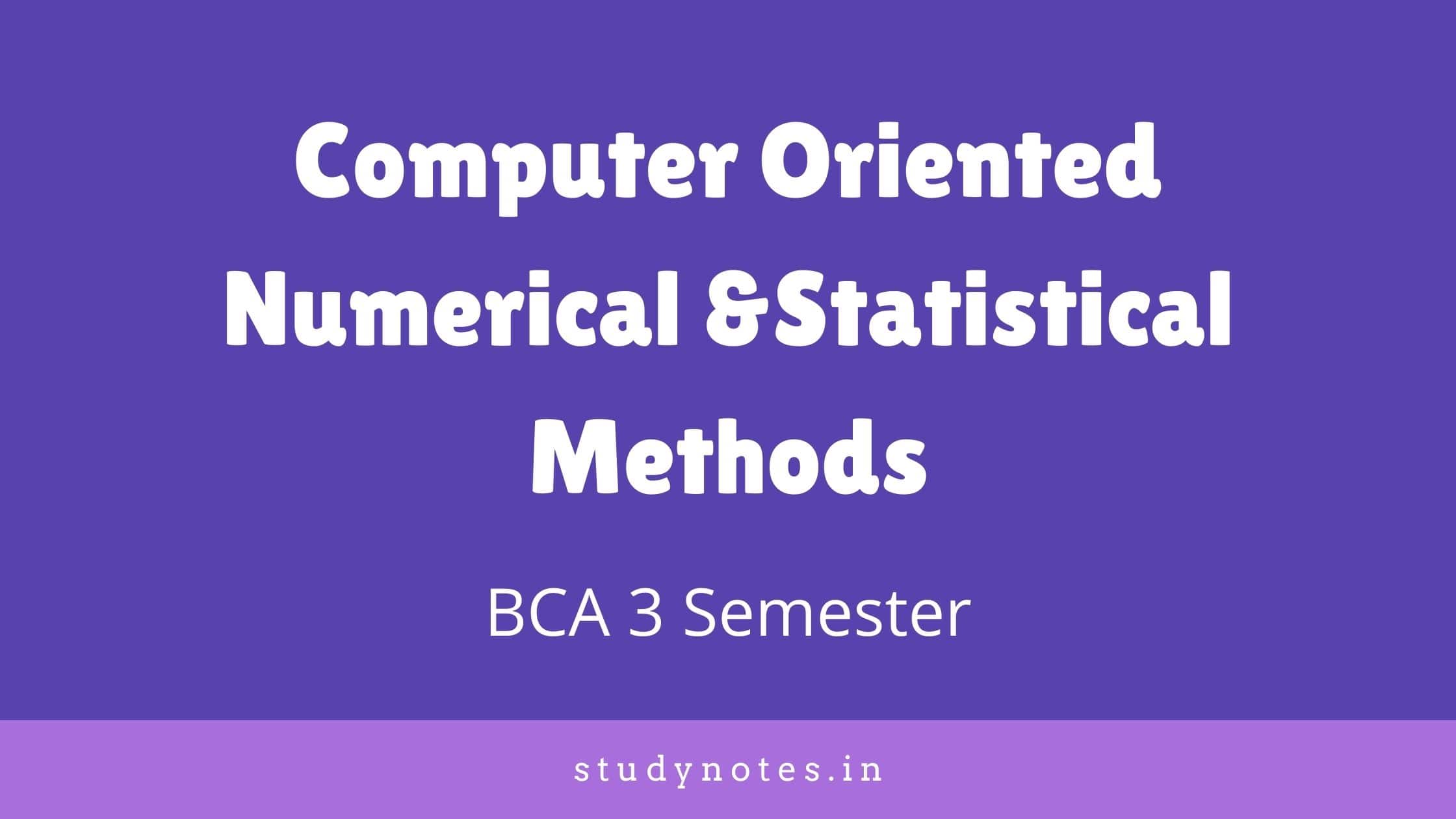 Degree Computer Oriented Numerical and Statistical Methods Previous Question Paper