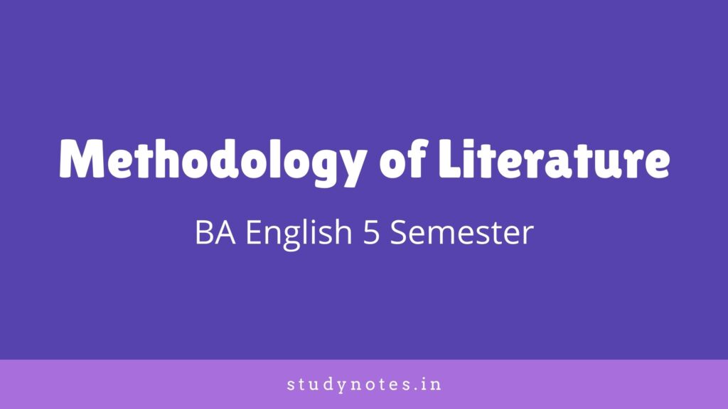 Methodology  Of Literature Previous Question Paper