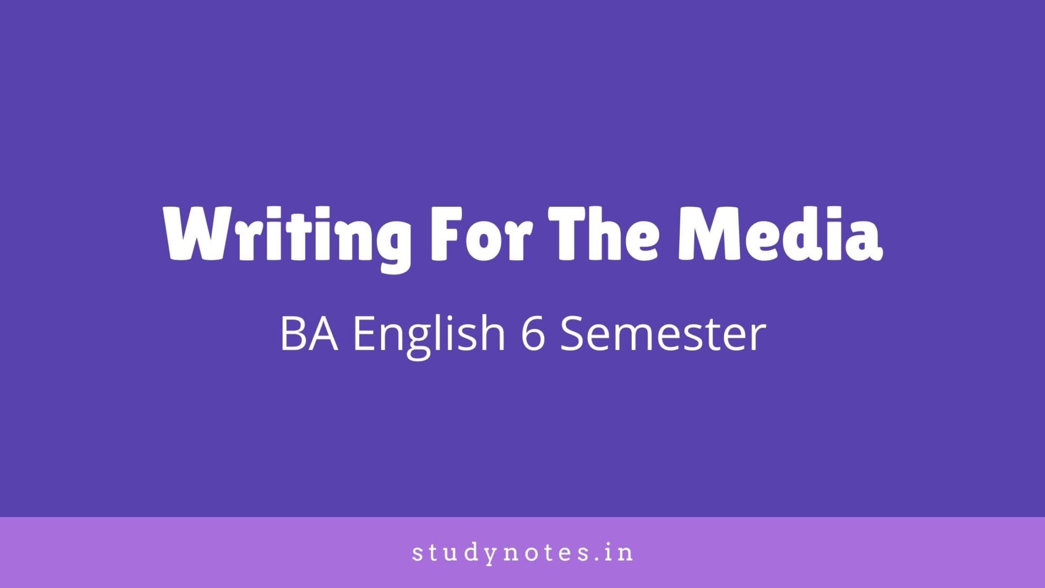 Ba english writing for the media previous question paper studynotes