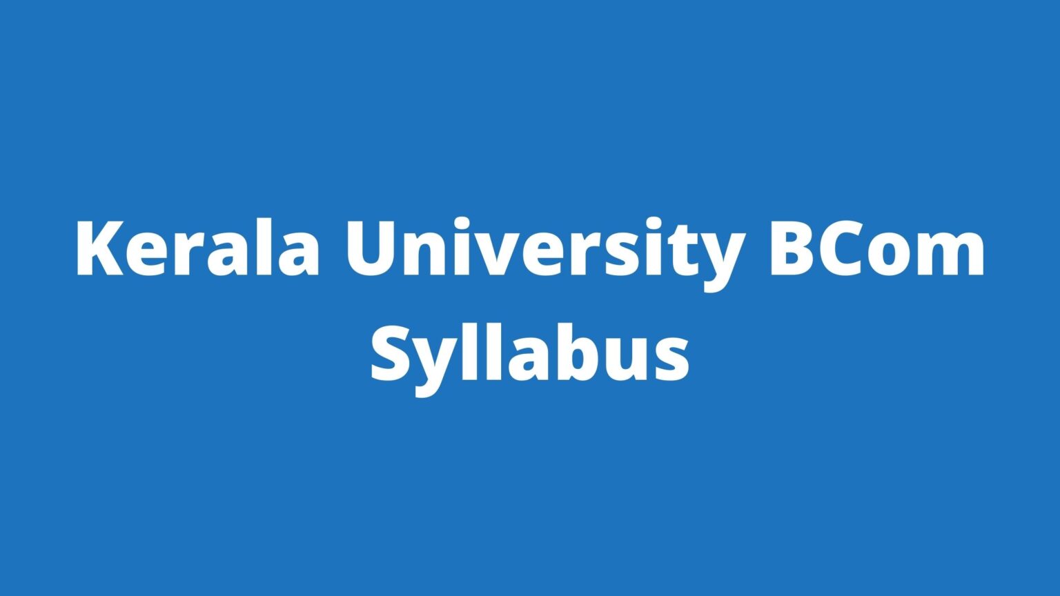 Kerala University B.Com Syllabus Download (UPDATED)