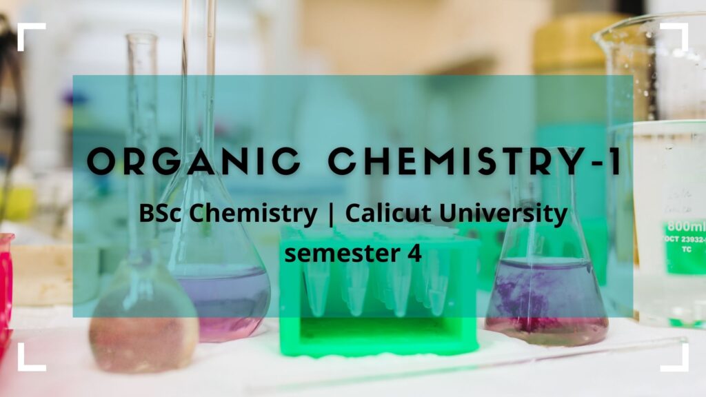 organic chemistry I Previous Question paper
