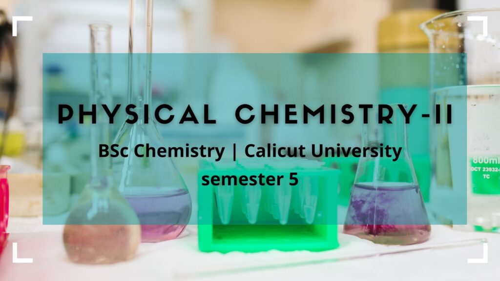 Physical Chemistry II Previous Question Paper