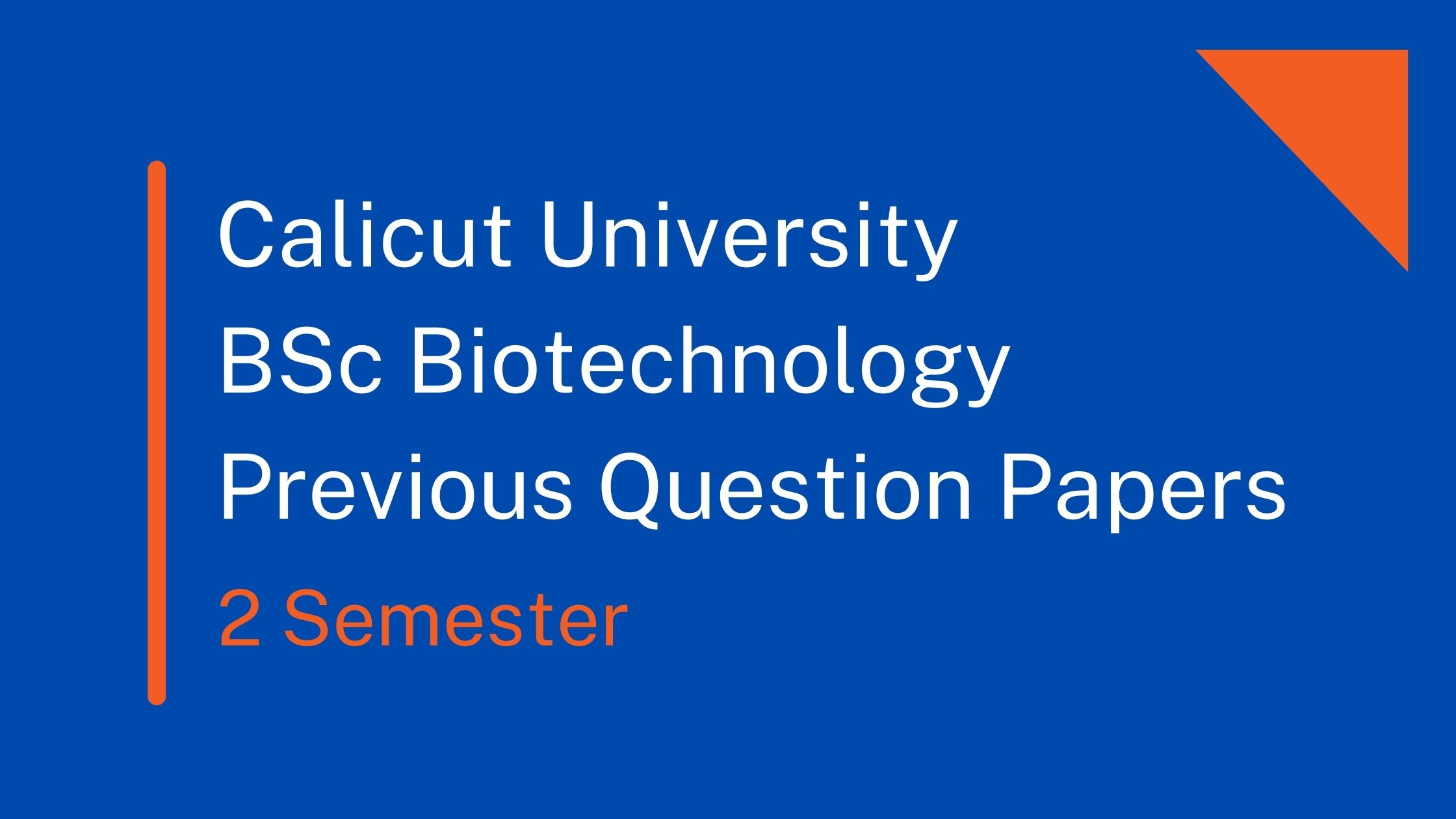 Second Semester Bsc Biotechnology Previous Question Paper