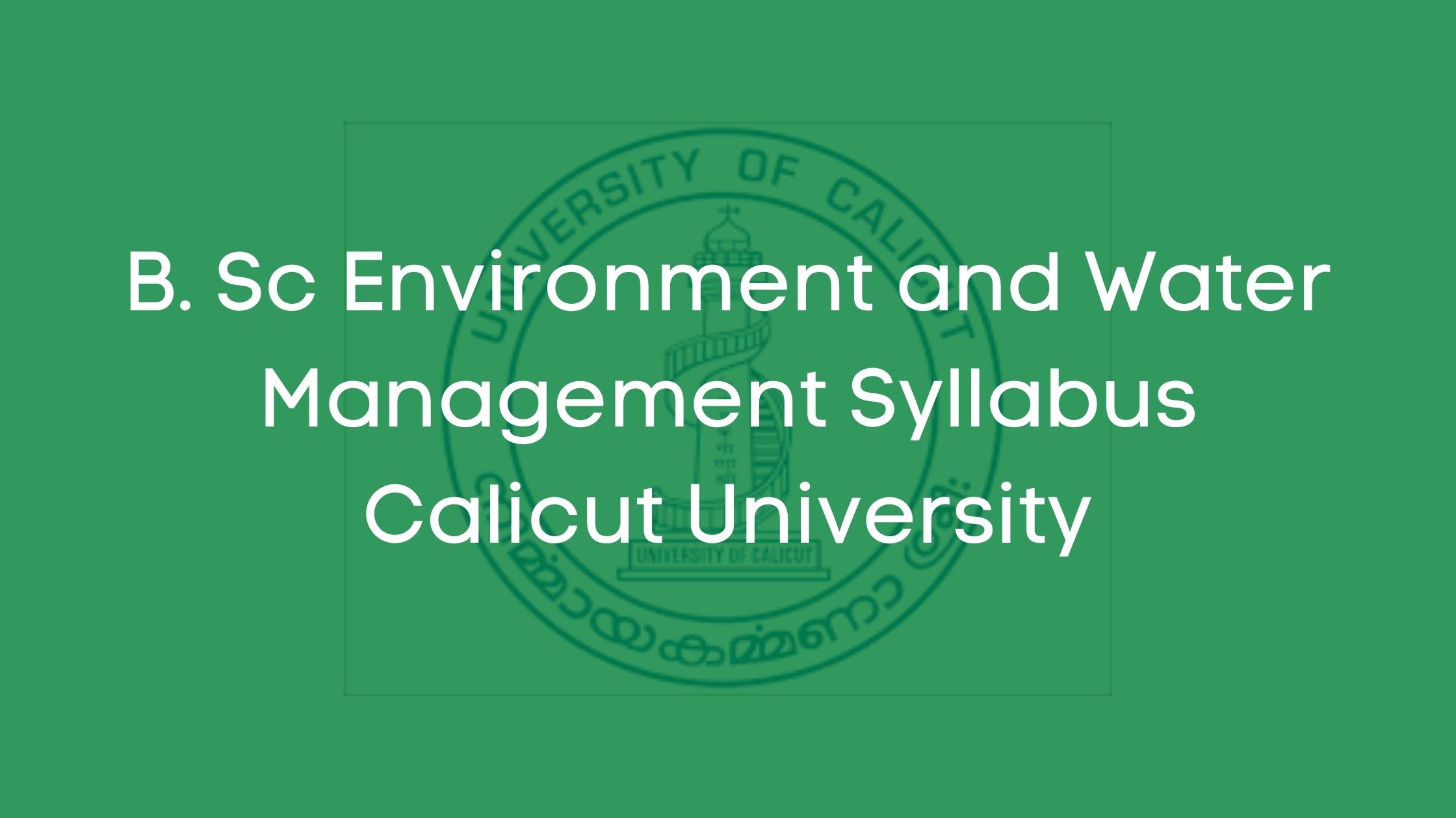 BSc Environment and Water Management Syllabus