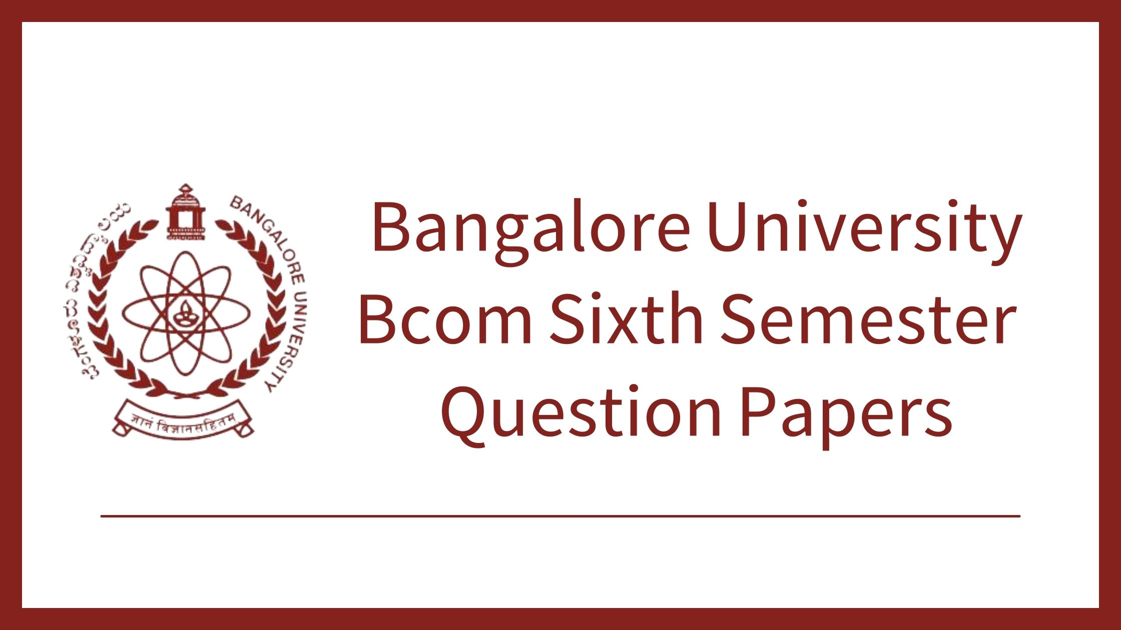 BCom Sixth Semester Previous Question Paper | Bangalore University