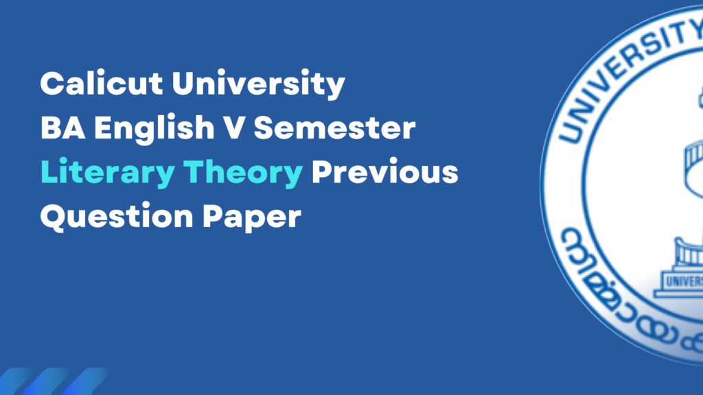 BA English Literary Theory  Previous Year Question Papers